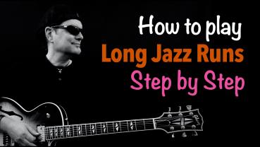 How to play "long jazz runs"